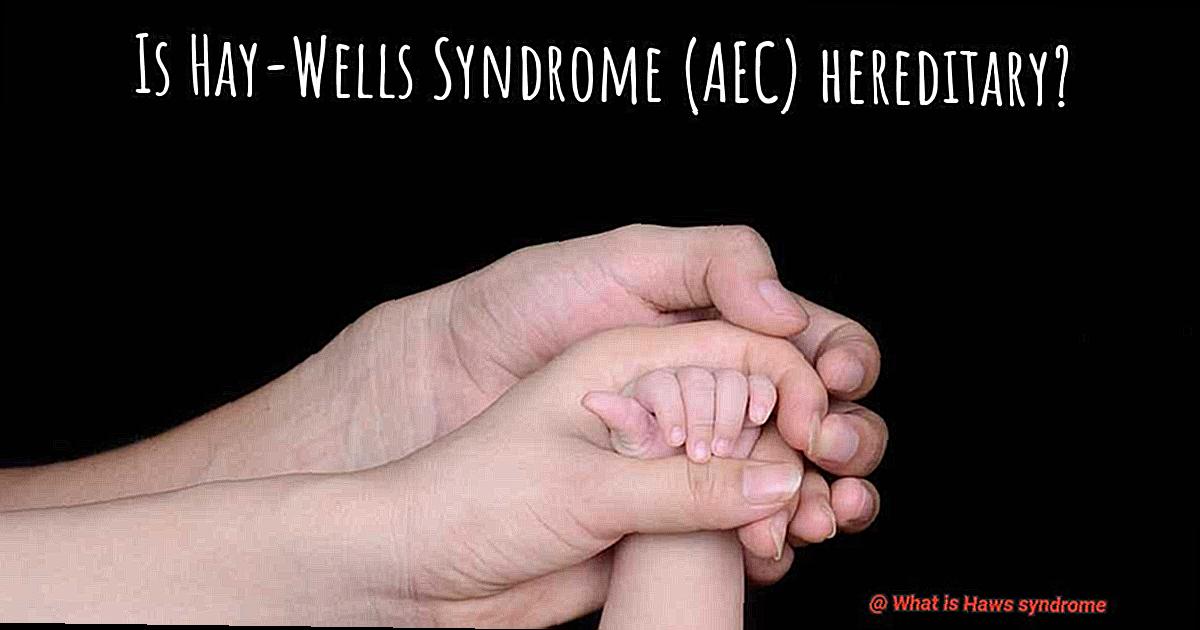 What is Haws syndrome-5