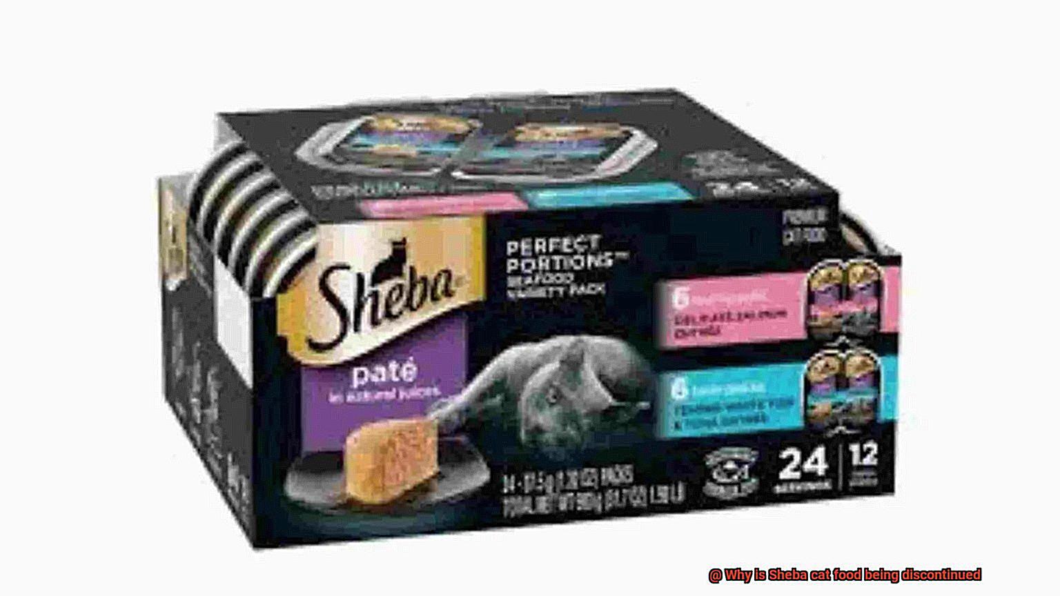 Why is Sheba cat food being discontinued-6